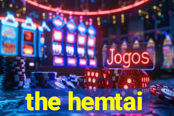 the hemtai